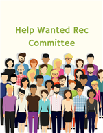 Help Wanted Rec Commitee